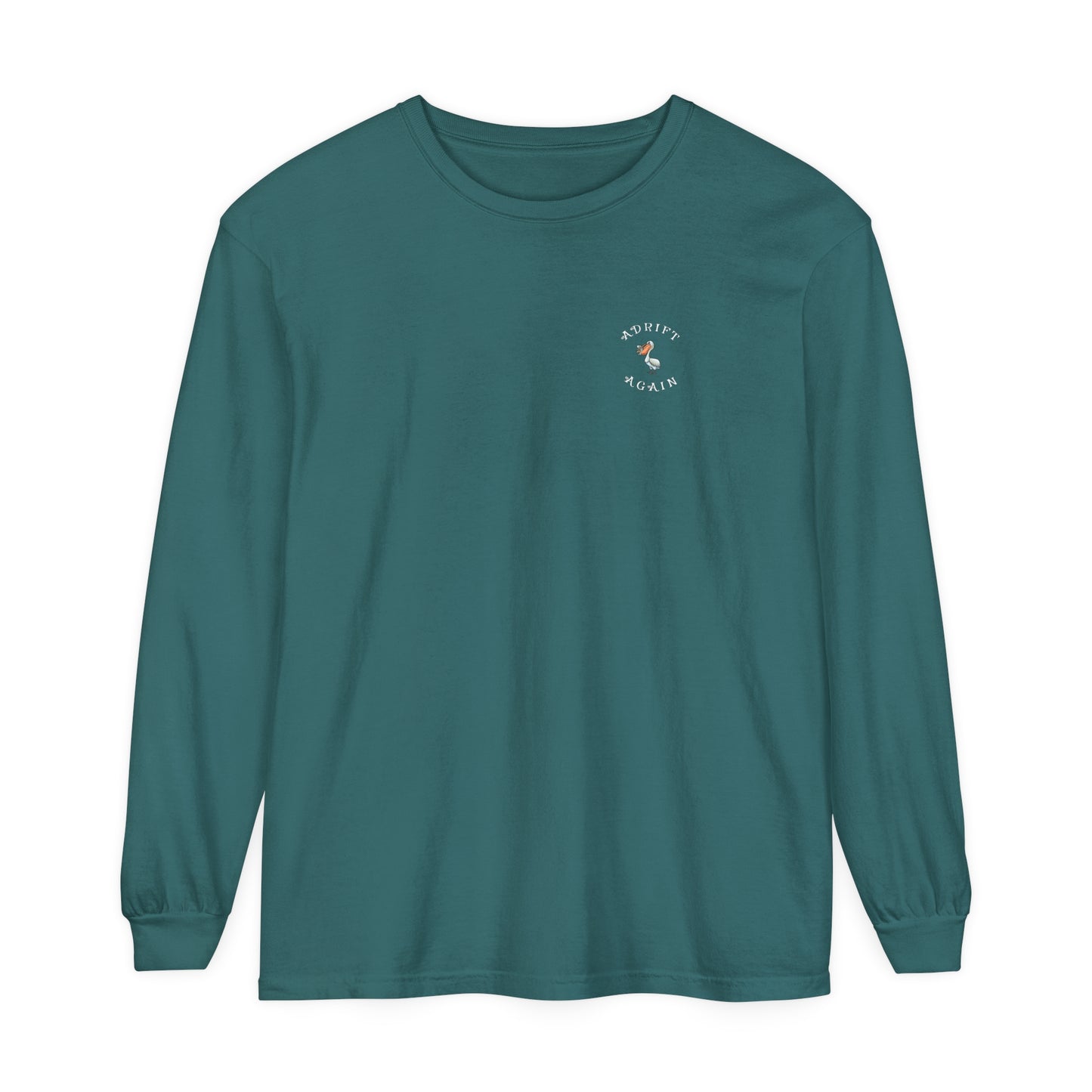 Adrift Again It Wasn't Me Unisex Garment-dyed Long Sleeve T-Shirt, Blue Spruce, True Navy, White, Black & Midnight
