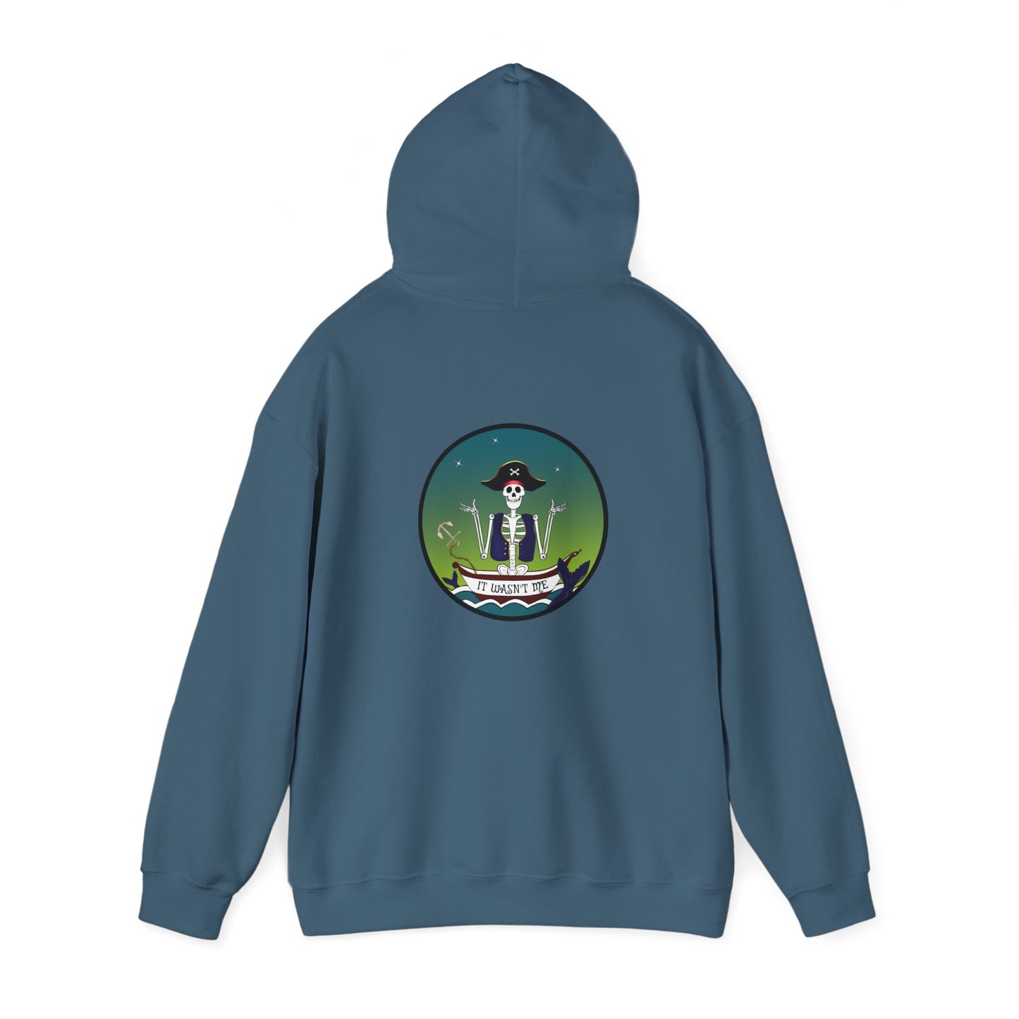 Adrift Again It Wasn't Me, The Classic All Day Hooded Sweatshirt, Maroon, Forest Green, Indigo Blue, Black
