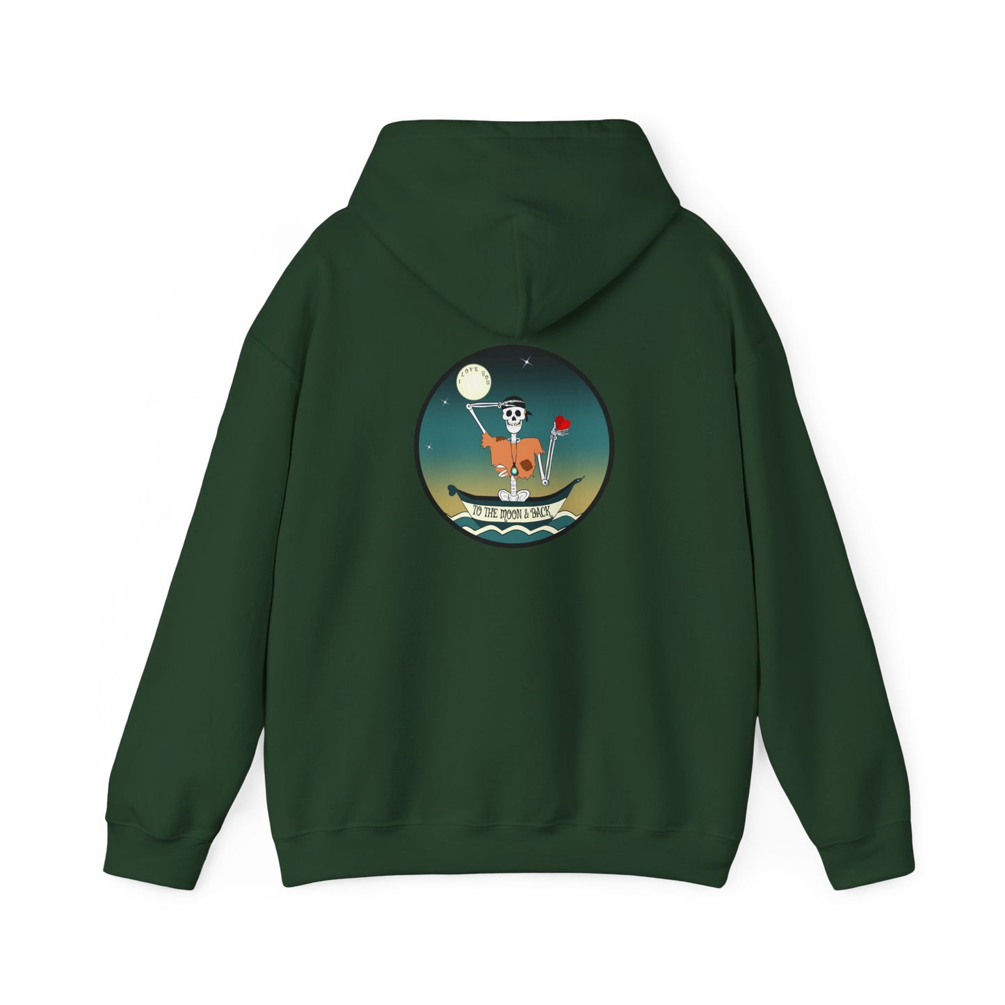 I Love You To The Moon & Back, The Classic All Day Hooded Sweatshirt, Black, Forest Green