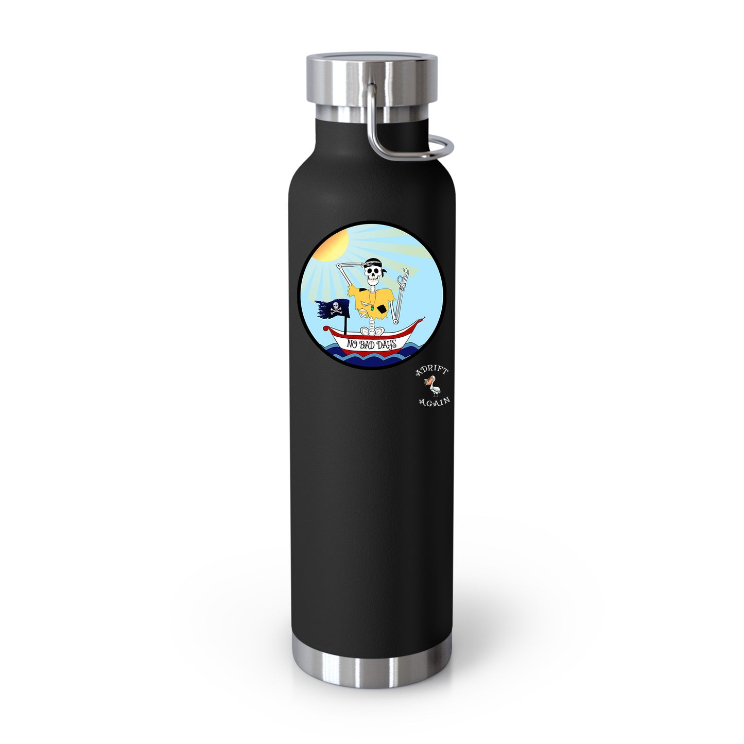 Adrift Again No Bad Days 22 oz Water Bottle, Dual Wall, Stainless Steel, In Light Blue, Red, Black or White