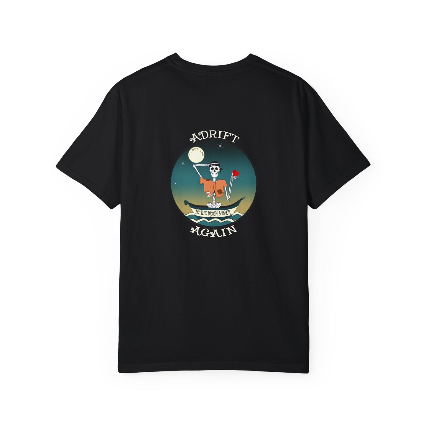 I Love You To The Moon & Back, Unisex Garment-Dyed, Short Sleeve T-shirt, In Black, Blue Spruce, Khaki & Burnt Orange