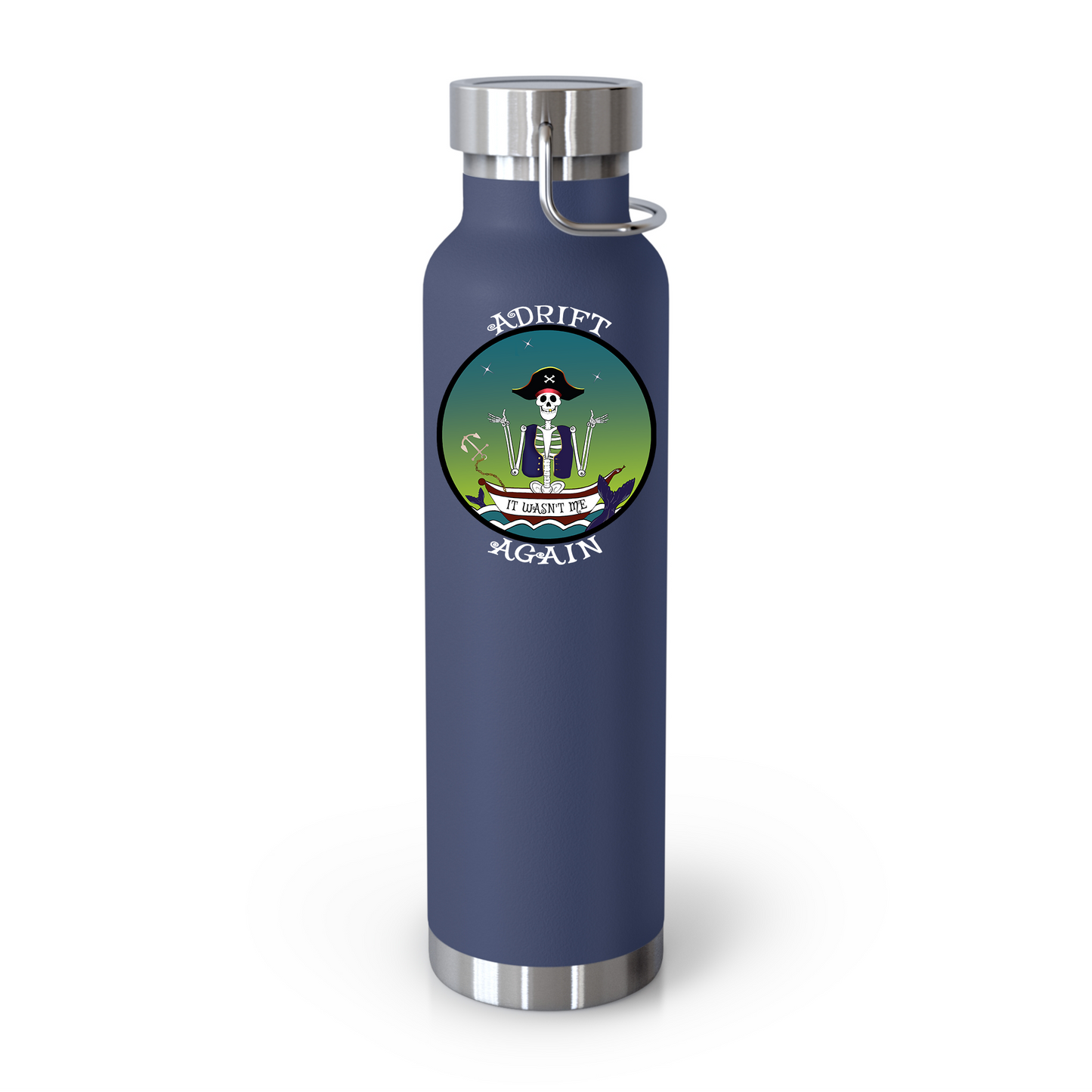 Adrift Again It Wasn't Me 22 oz Water Bottle, Dual Wall, Stainless Steel, In Stainless, Navy, Grey, Black or White