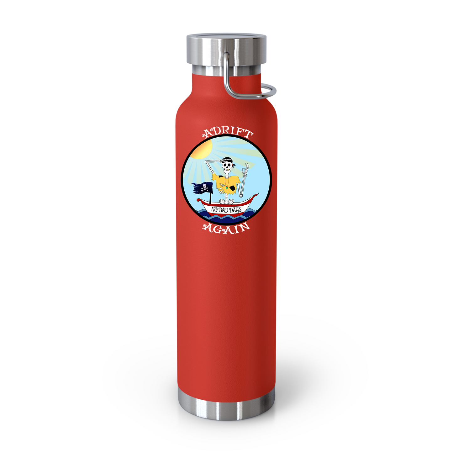 Adrift Again No Bad Days 22 oz Water Bottle, Dual Wall, Stainless Steel, In Light Blue, Red, Black or White