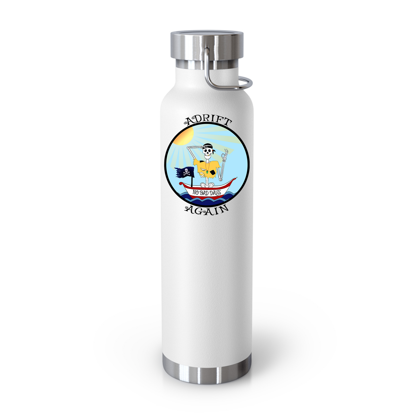 Adrift Again No Bad Days 22 oz Water Bottle, Dual Wall, Stainless Steel, In Light Blue, Red, Black or White